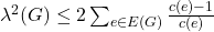 \lambda^2(G)\leq 2\sum_{e\in E(G)}\frac{c(e)-1}{c(e)}
